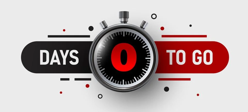 0 Days to go. Countdown discounts and sale time. Days left sign, label. Stock Illustration