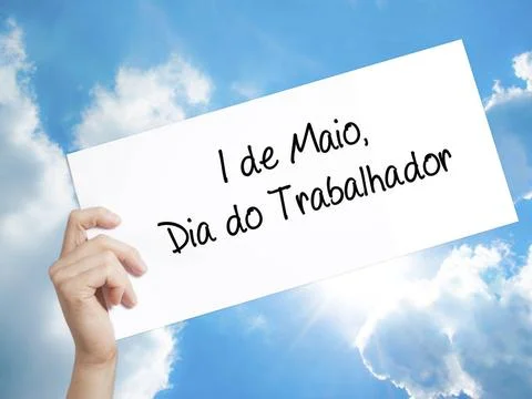 1 de Maio, Dia do Trabalhador (In Portuguese: 1 May, Labor Day) Sign on wh... Stock Photos
