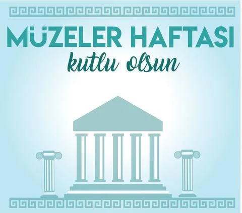 18-24 may museums week Turkish: 18 24 mayis muzeler haftasi Stock Illustration
