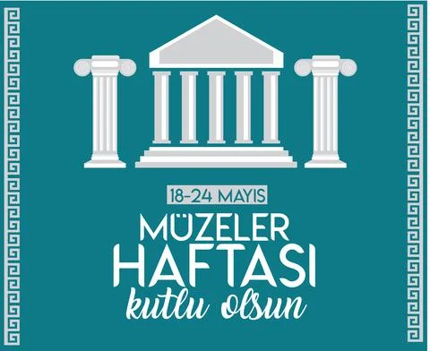 18-24 may museums week Turkish: 18 24 mayis muzeler haftasi Stock Illustration