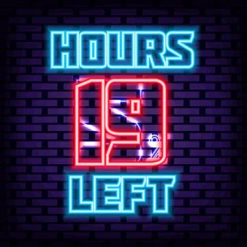 19 hours left Neon Sign Vector. Neon script. Night bright advertising. Illustrazione stock