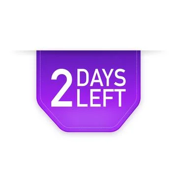 2 Days to go poster in flat style. Vector illustrations for time managment. Stock Illustration