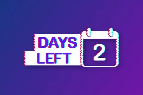 2 Days left. Glitch icon. Time icon. Count time sale. Vector stock illustration. Stock Illustration