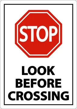 2-Way Stop Look Before Crossing Sign On White Background Stock Illustration