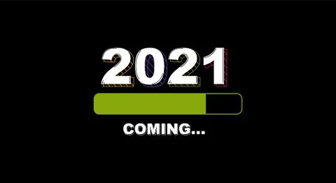 2021 Coming text and progress bar isolated on black background Stock Illustration