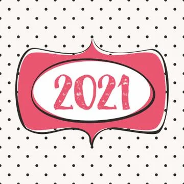 2021 in hand drawn vector frame design card on pastel polka dots background Stock Illustration