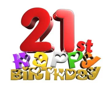 21st Happy Birthday 3d rendering on white background.(with Clipping Path). Stock Illustration