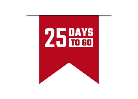 25 days to go red vector banner illustration isolated on white background Stock Illustration