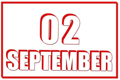 2nd day of September. 3d calendar with the date of 2 September on white backg Stock Illustration
