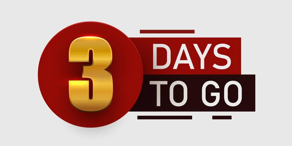 3 day to go. Countdown discounts and sale time. Three days left sign, label. Stock Illustration