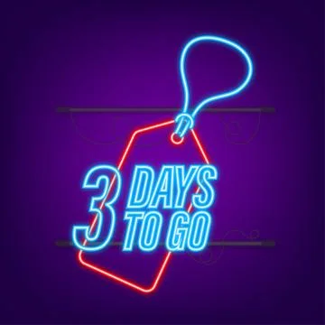 3 Days to go. Countdown timer. Neon icon. Time icon. Count time sale. Vector Illustrazione stock