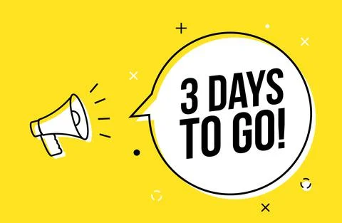 3 days to go countdown vector background. 3 days left megaphone illustration Stock Illustration