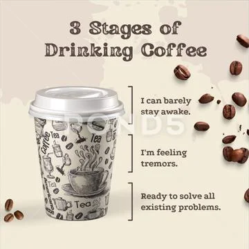 The 3 humorous stages of drinking coffee with cup and beans. PSD Template