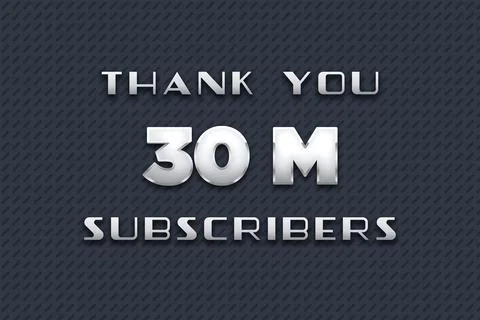 30 Million  subscribers celebration greeting banner with Metal Design Stock Illustration