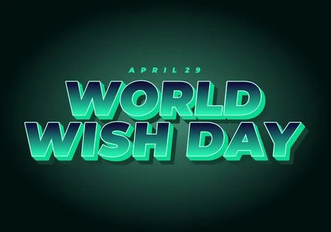 3d green gradient text reading world wish day with april 29 above on dark v.. Ilustração Stock