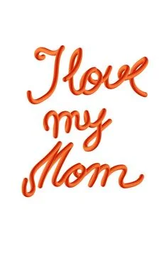 3D hand drawn effect wrote text "i love my mom" Stock Illustration
