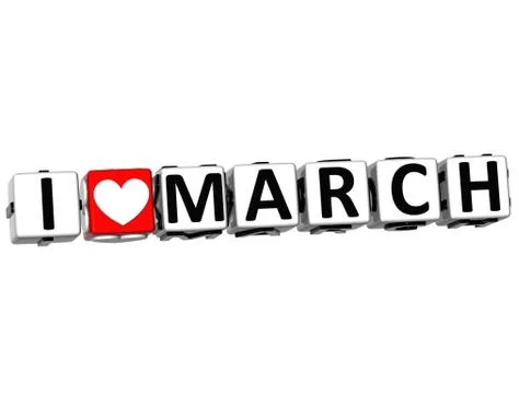 3d i love march button click here block text Stock Illustration