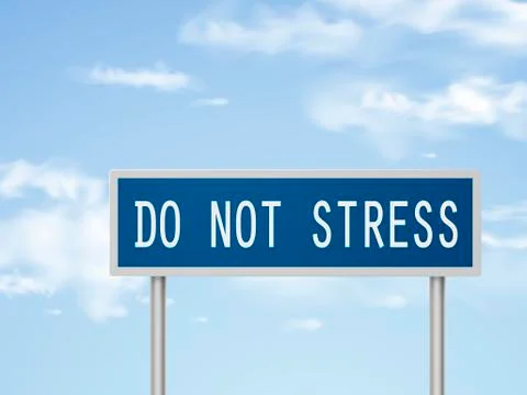 3d illustration do not stress road sign Stock Illustration