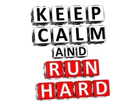 3d  keep calm and run hard button click here block text Stock Illustration