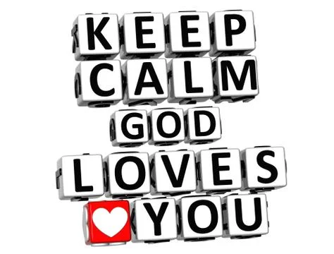 3d keep calm god loves you button click here block text Illustration