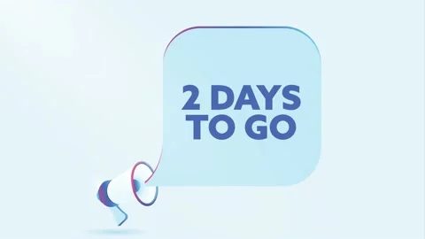3d realistic megaphone with 2 days to go text speech bubble. Loudspeaker. Banner Stock Footage 226798017