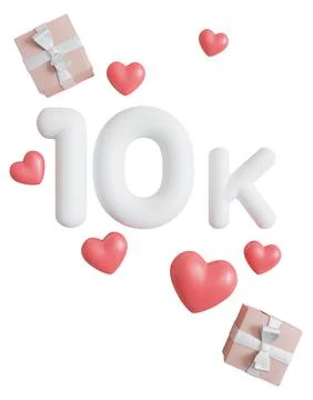 A 3D render shows the number 10k surrounded by pink hearts and gift boxes. Th Stock Illustration