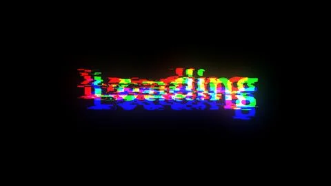3D rendering loading text with screen effects of technological glitches Stock Illustration
