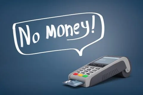 3d rendering of a POS terminal standing near a speech bubble with words No Money Stock Illustration