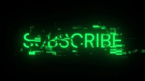 3D rendering subscribe text with screen effects of technological glitches Stock Illustration