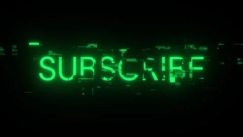 3D rendering subscribe text with screen effects of technological glitches Stock Illustration