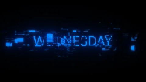 3D rendering Wednesday text with screen effects of technological glitches Stock Illustration