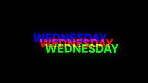 3D rendering Wednesday text with screen effects of technological glitches Stock Illustration