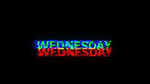 3D rendering Wednesday text with screen effects of technological glitches Stock Illustration