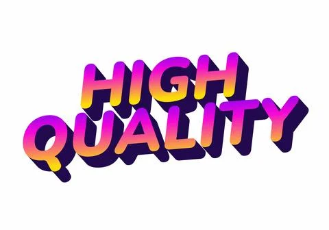 3D text reading High Quality with vibrant gradient and shadow effect. Stock Illustration
