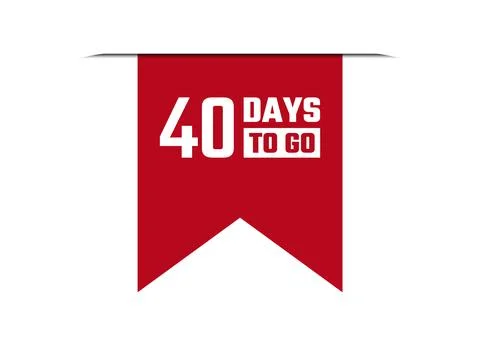 40 days to go red vector banner illustration isolated on white background Stock Illustration