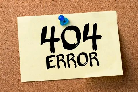 404 ERROR! - adhesive label pinned on bulletin board 写真素材