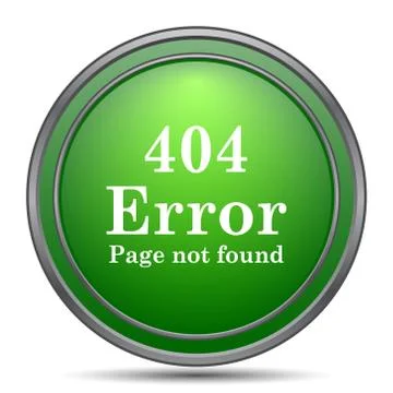 404 error icon. Internet button on white background.. Stock Illustration