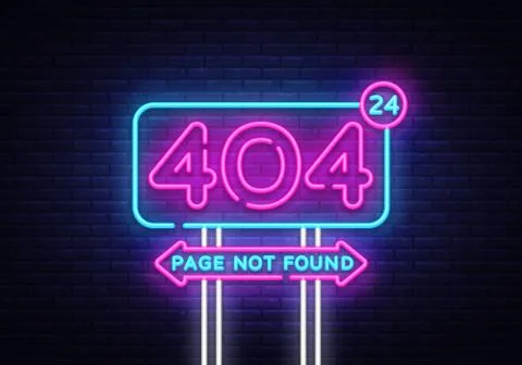 404 page not found vector banner. 404 error design template, neon sign billboard 스톡 일러스트