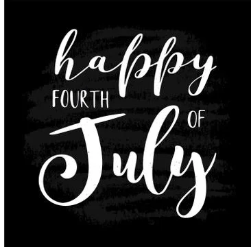 4th of July. Hand drawn Happy fourth of July quote on a black background Stock Illustration