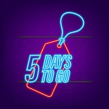 5 Days to go. Countdown timer. Neon icon. Time icon. Count time sale. Vector Illustrazione stock