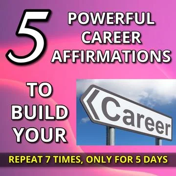 5 Powerful Career Affirmations that will Build Your Career Stock Illustration