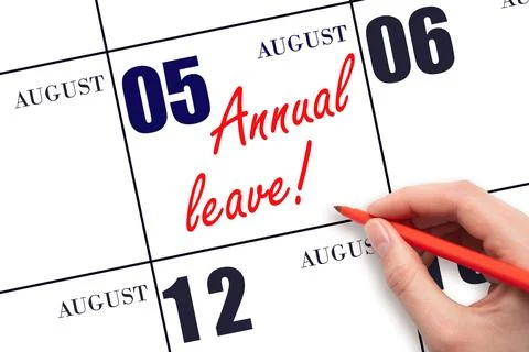 5th day of August. Hand writing the text ANNUAL LEAVE and drawing the sun on  Stock Photos