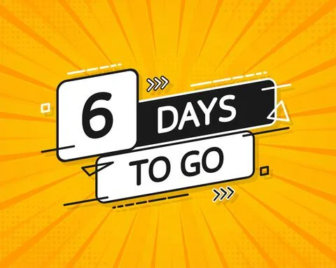 6 Days to go poster in flat style. Vector illustration for any purpose. Stockillustratie