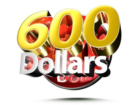600 dollars isolated on white background illustration 3D rendering.(with Clip Stock Illustration