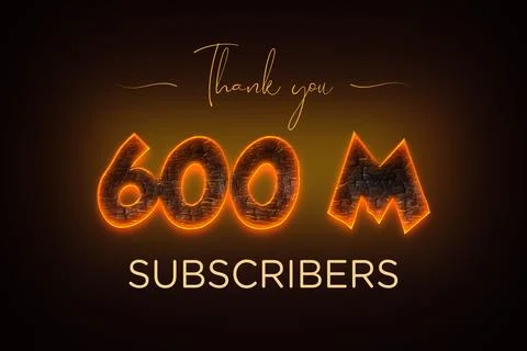 600 Million  subscribers celebration greeting banner with  Coal Design Stock Illustration