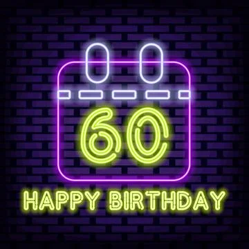 60th Happy Birthday 60 Year old Neon Sign Vector. Bright signboard. Night bright Illustrazione stock