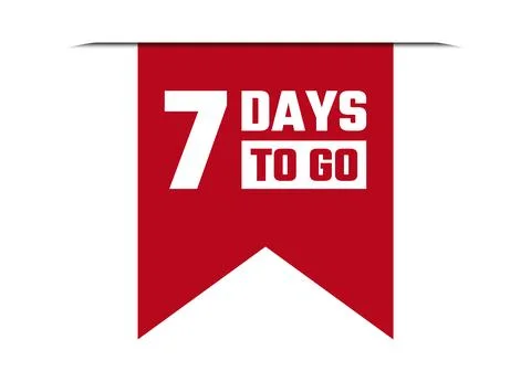 7 days to go red vector banner illustration isolated on white background Stock Illustration