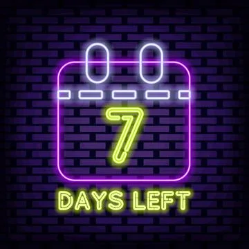 7 Days Left Neon quote. Bright signboard. Light banner. Stock Illustration