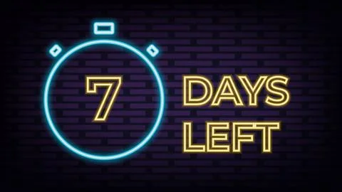 7 Days Left Vector illustration bright numbers of days left neon sign. Stock Illustration