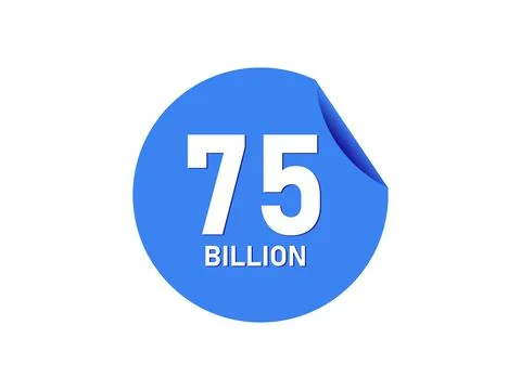75 Billion texts on the blue sticker Stock Illustration